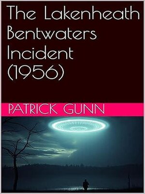 cover image of The Lakenheath Bentwaters Incident (1956)